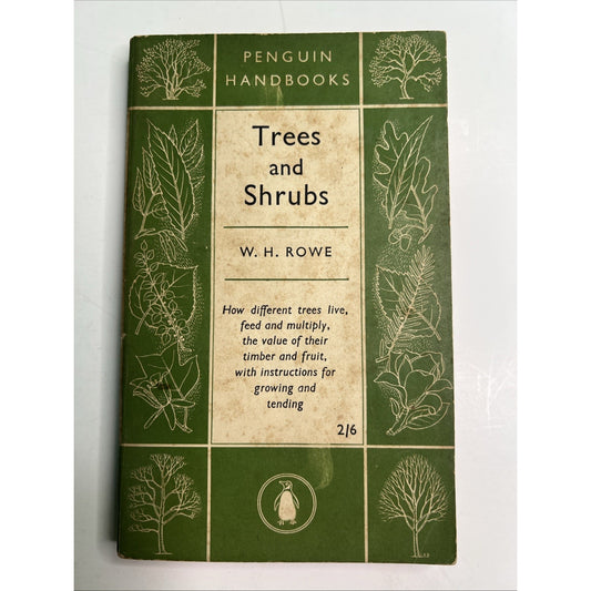 Trees and Shrubs 1951 PB by W. H. Rowe Illustrated
