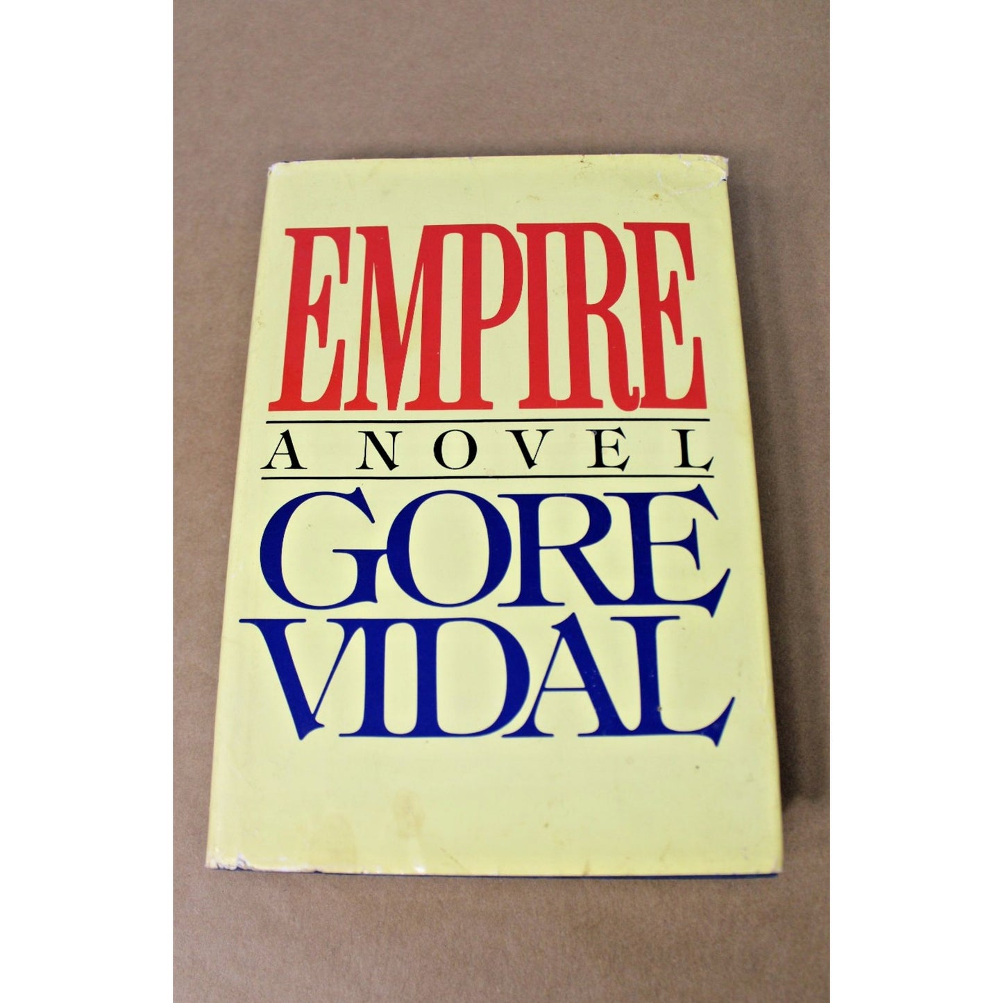 Empire A Novel By Gore Vidal VTG Hardcover Book Random House 1st Edition 1987