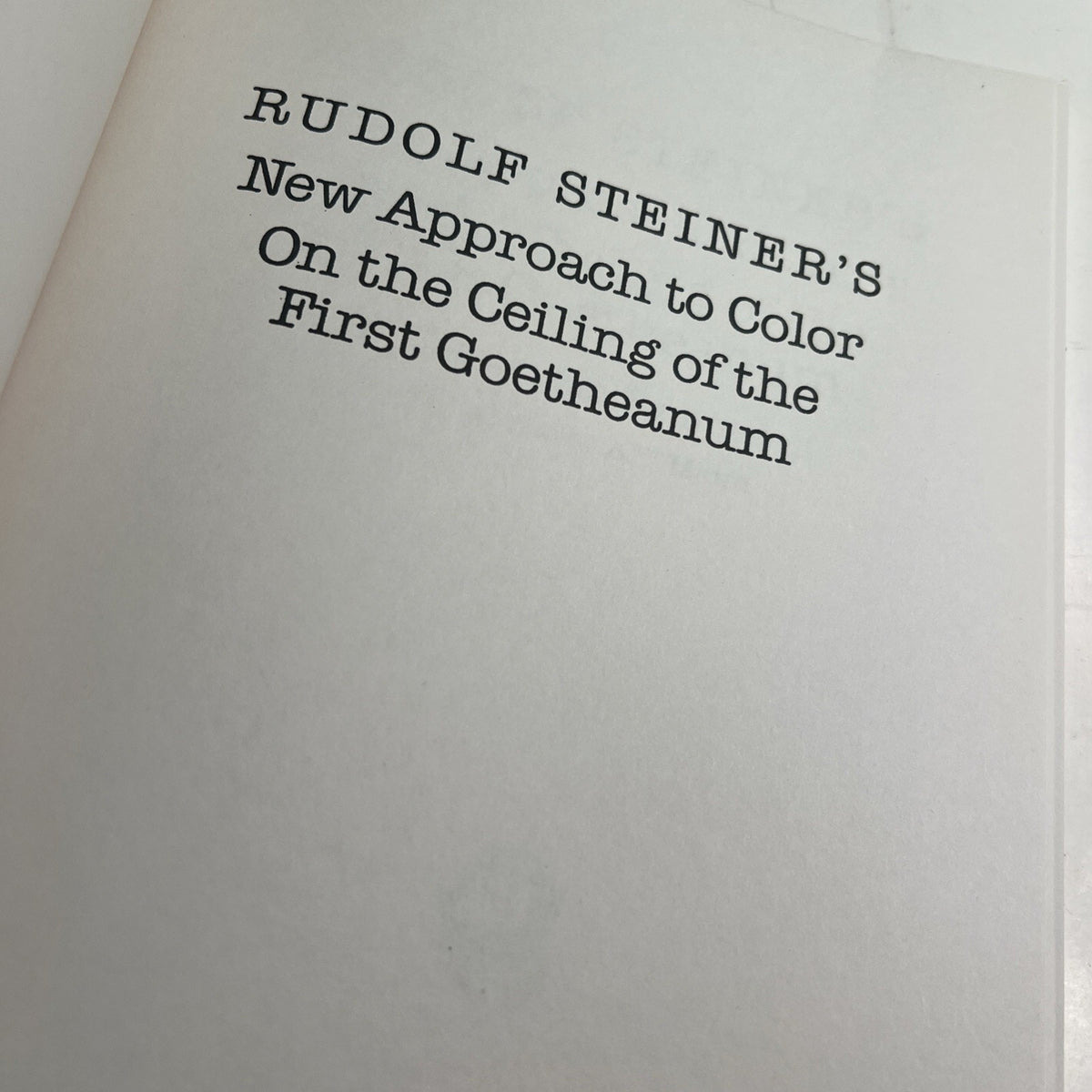 1980 PB Rudolph Steiner’s Approach To Color On Ceiling Of The First Goetheanum