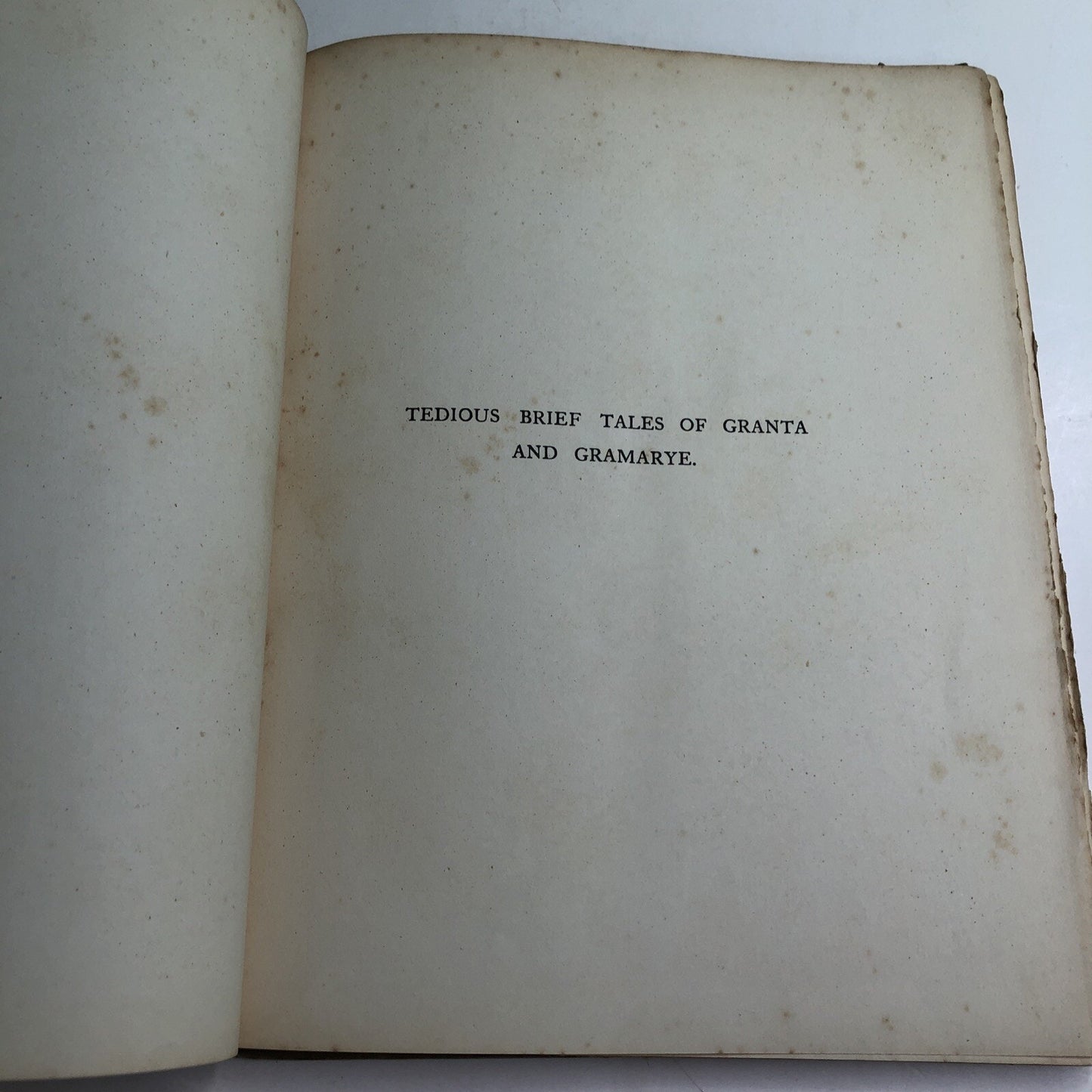 Arthur Gray, TEDIOUS BRIEF TALES OF GRANTA AND GRAMAYRE 1919 First Edition HC