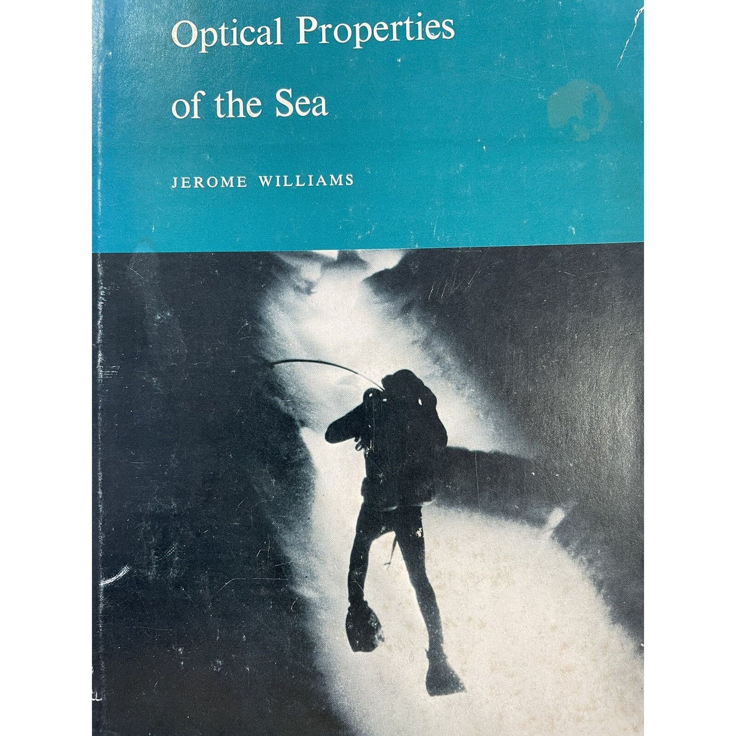 Optical Properties Of The Sea by Jerome Williams US Naval Institute Series 1970