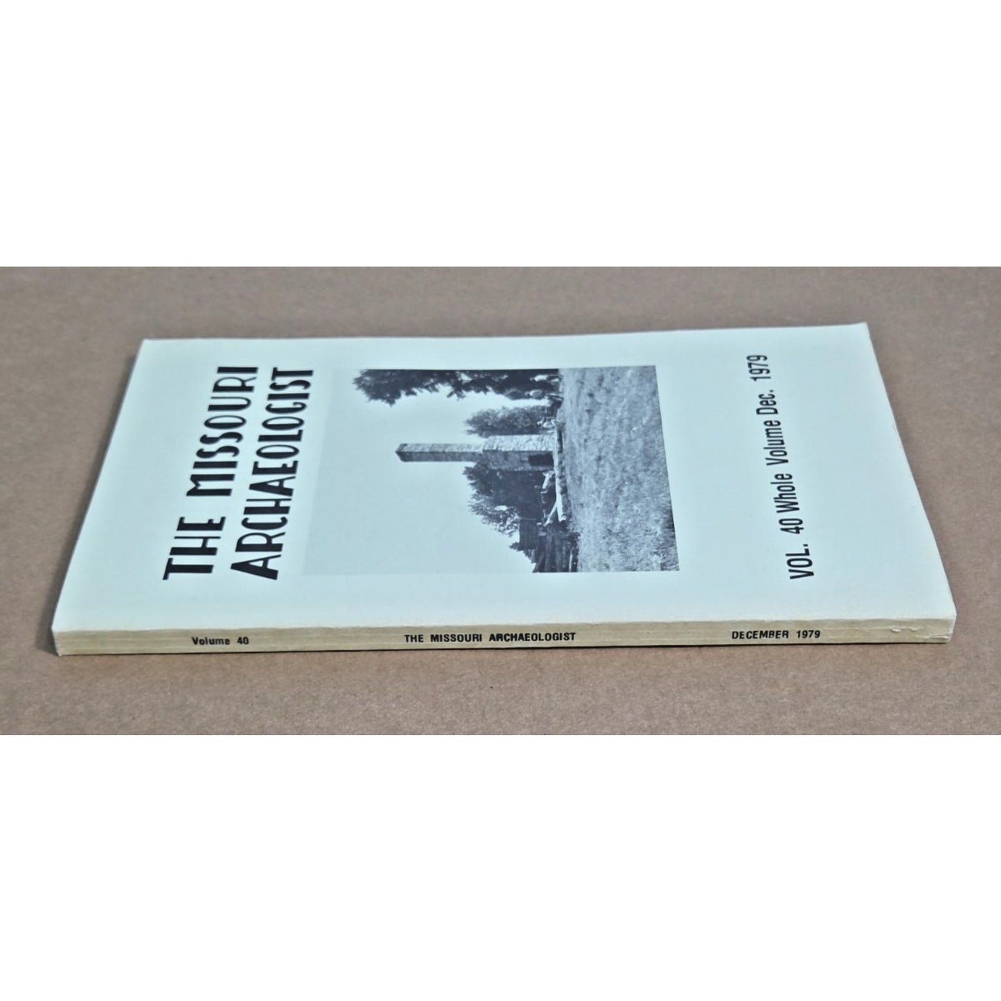The Missouri Archaeologist Vol 40 1979 Fort Zumwalt Frontier History Archaeology