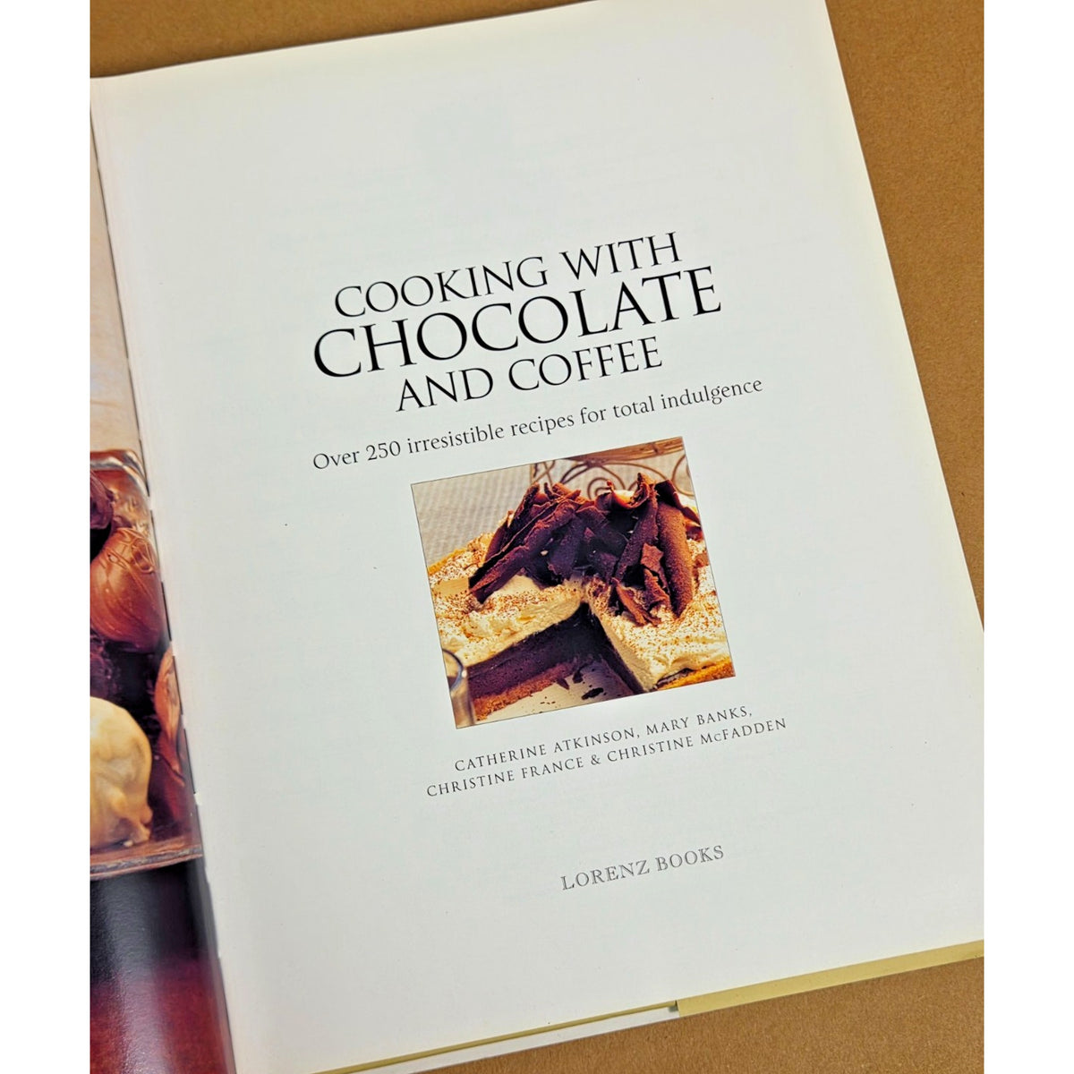 Cooking with Chocolate and Coffee Cookbook - 250+ Recipes Hardcover 2005