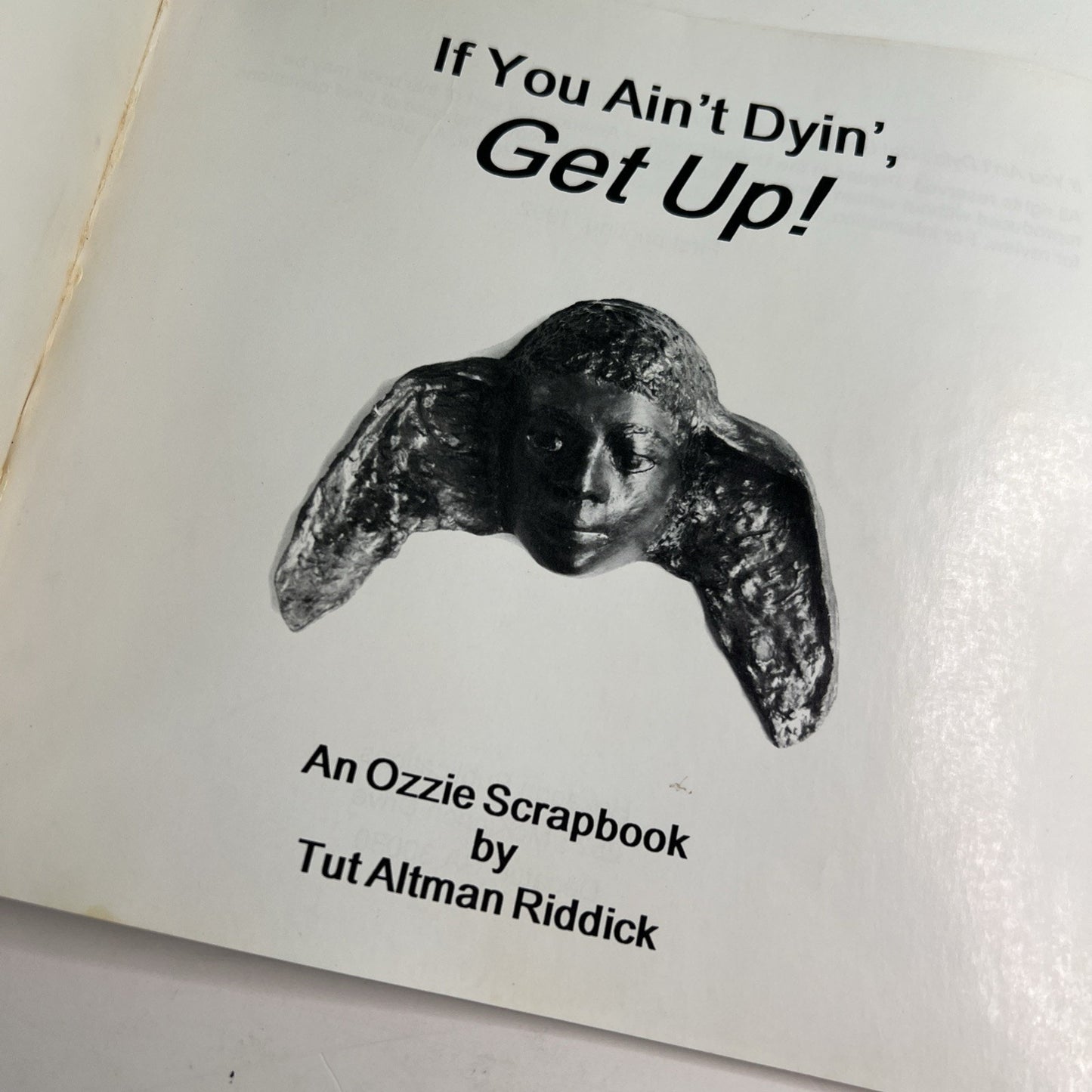 1992 PB If You Ain’t Dyin’ Get Up! An Ozzie Scrapbook By Tut Altman Riddick