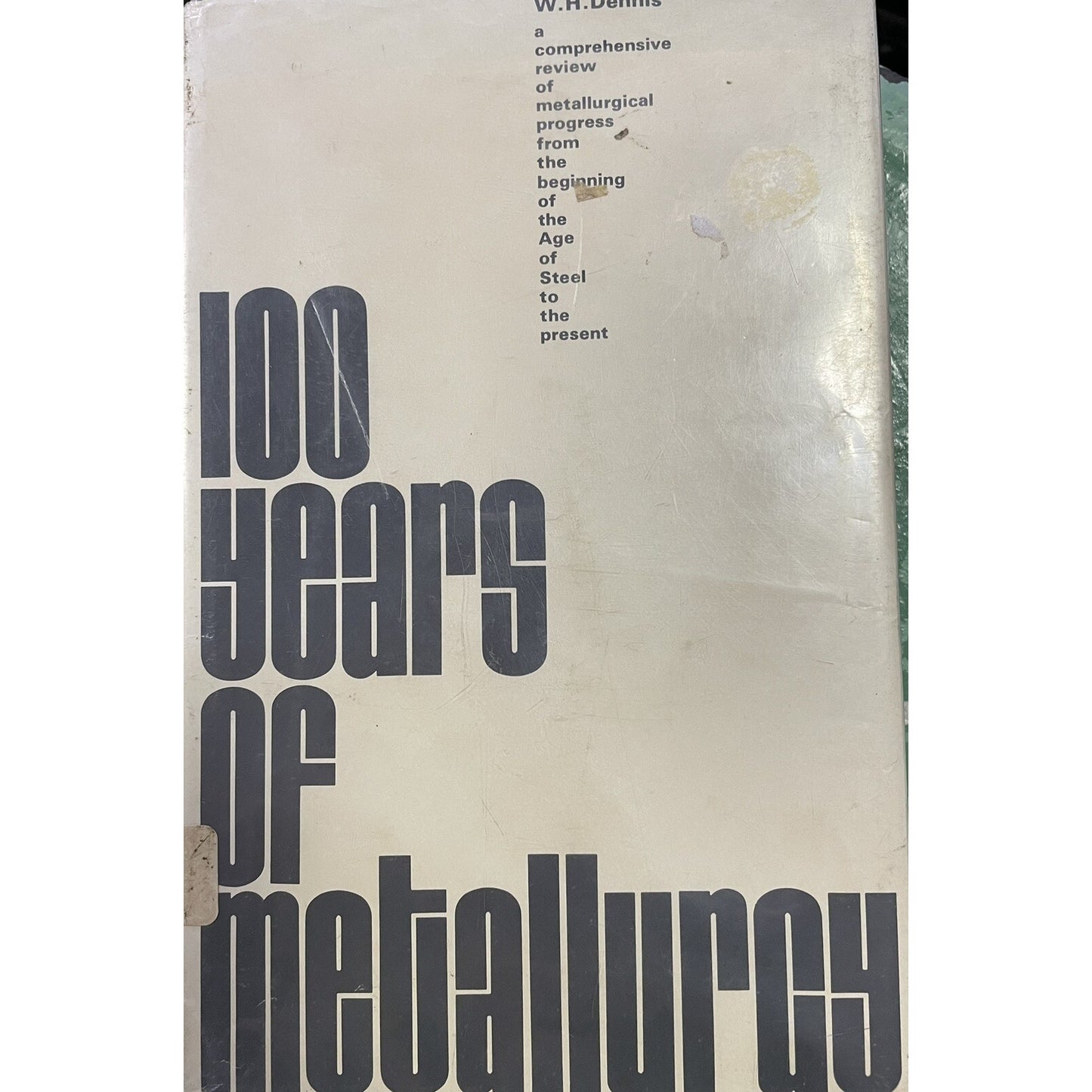 100 Years Of Metallurgy