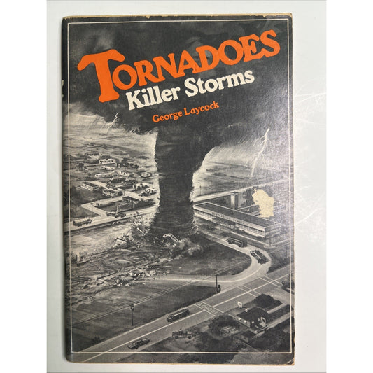 TORNADOES Killer Storms by George Laycock 1979 Vintage Paperback Weekly Reader