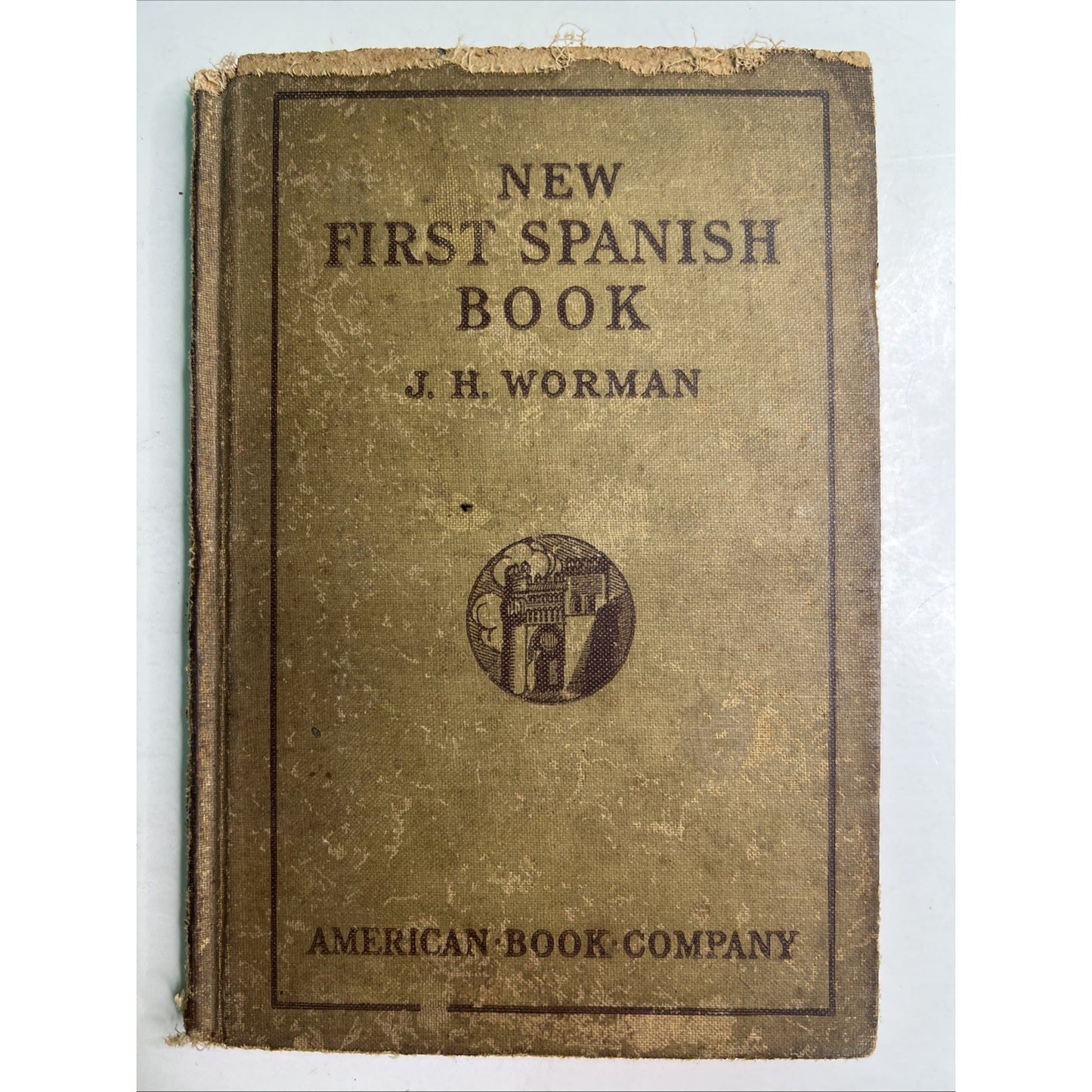 1916 New First Spanish Book by J. H. Worman American Book Company HC Damaged