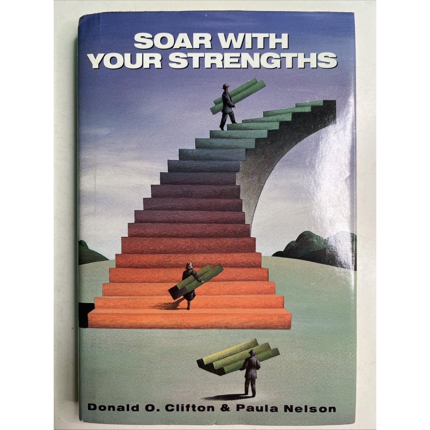 Soar With Your Strengths by Donald O. Clifton & Paula Nelson 1992 HC DJ