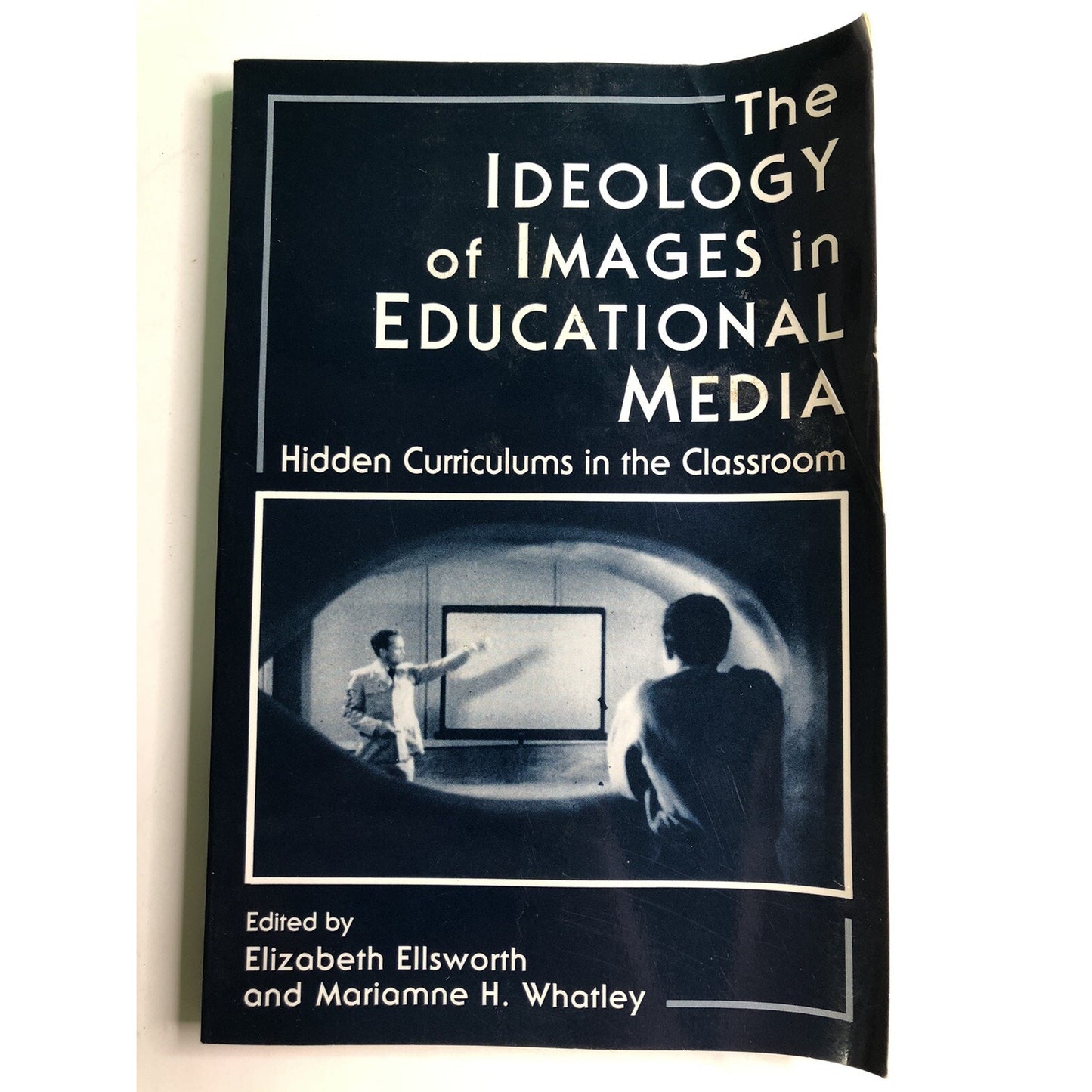 1990 The Ideology Of Images In Educational Media By Ellsworth & Whatley PB