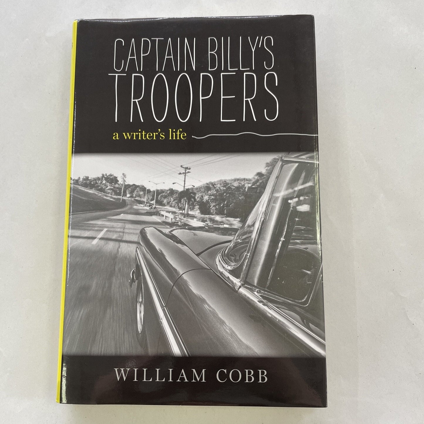 Captain Billy's Troopers : A Writer's Life by William Cobb (2015, Hardcover)