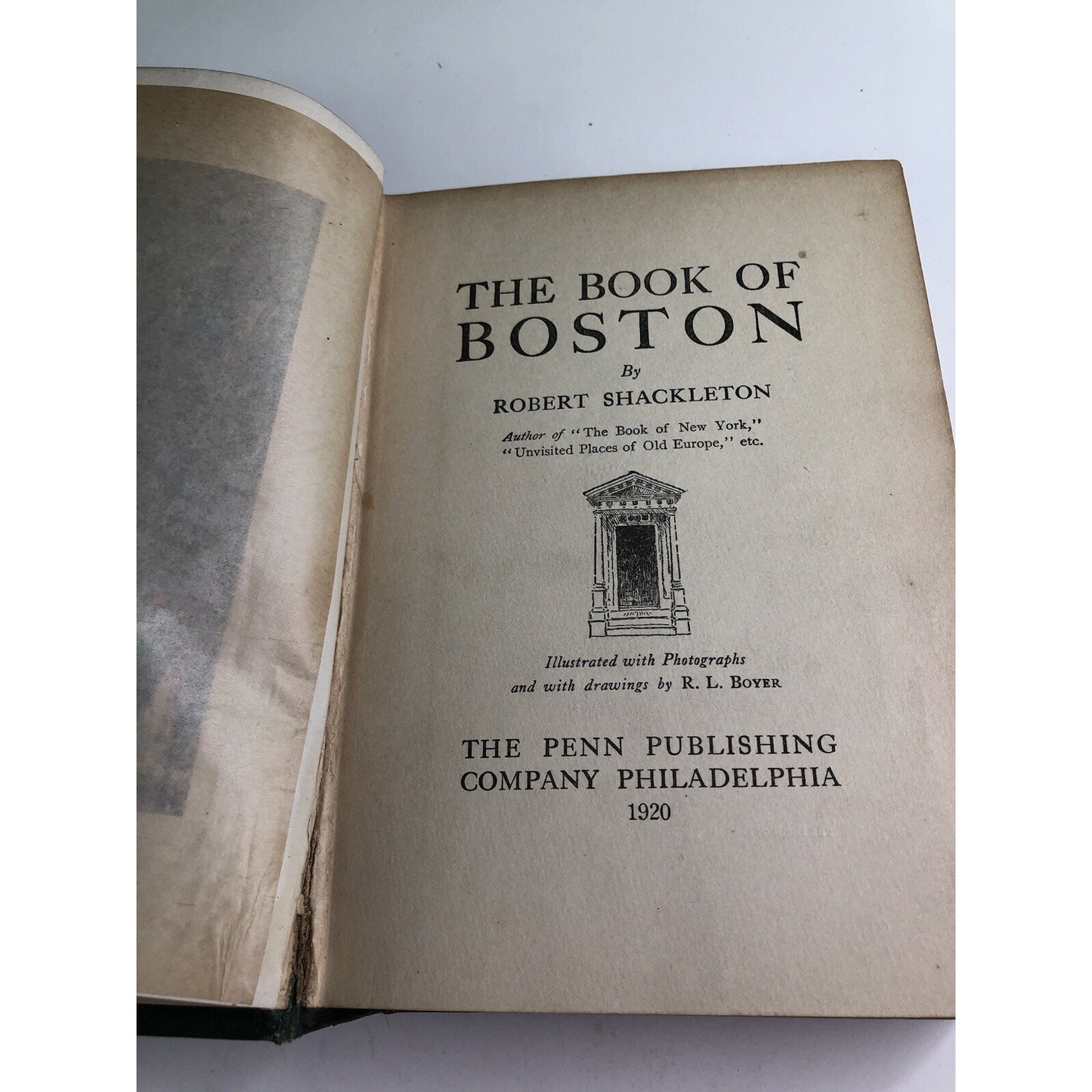 The Book of Boston by Robert Shackleton Penn Publishing Hardcover, 1920