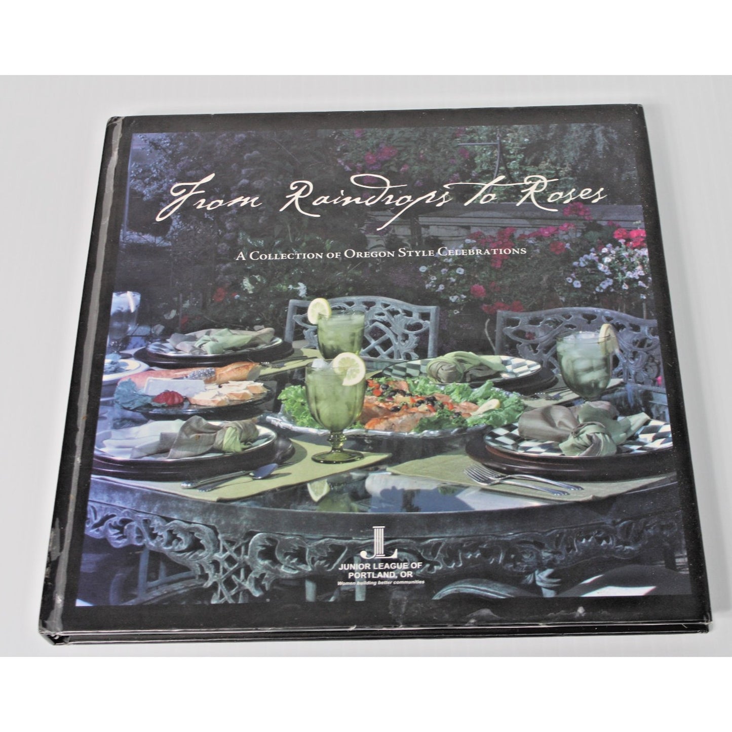 From Raindrops To Roses- Junior League of Portland, OR Cookbook, 2005