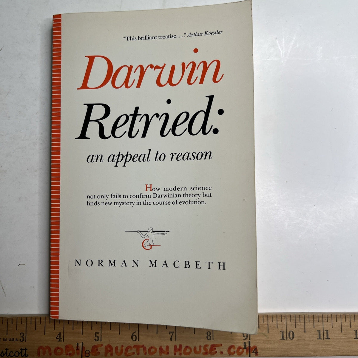Darwin Retried An Appeal to Reason by Norman Macbeth 1971 PB 3rd Printing