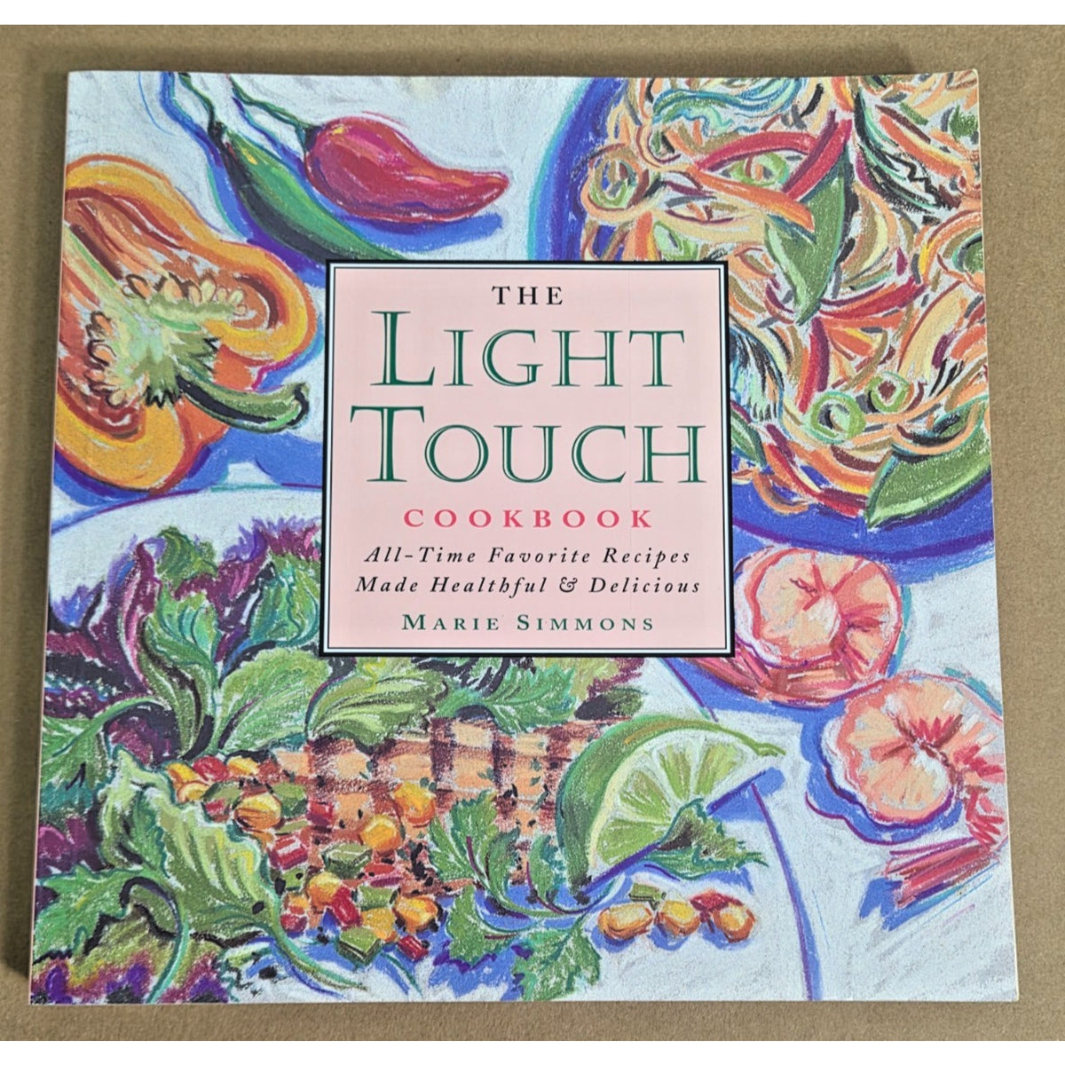 Vintage 1996 The Light Touch Cookbook by Marie Simmons | 90s Healthy Recipes