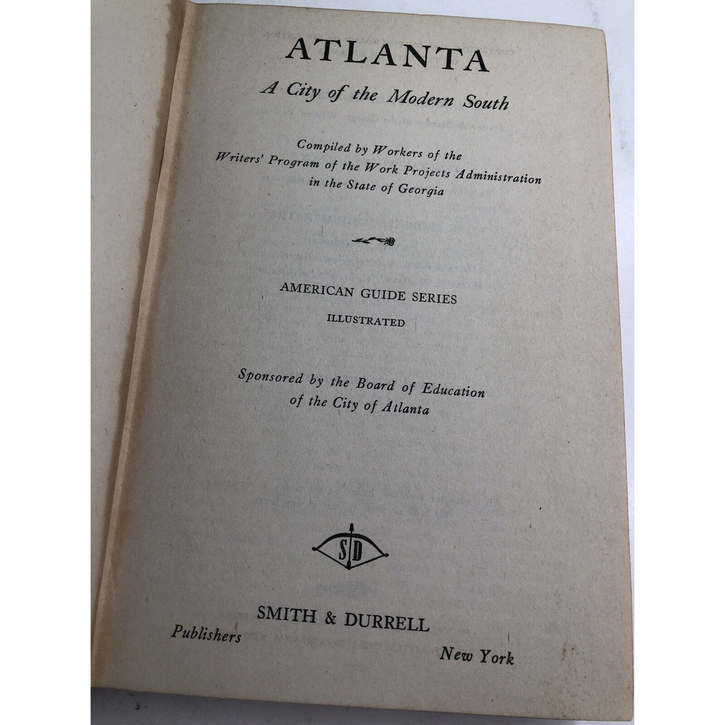Atlanta A City of the Modern South 1st Edition 1942 Work Projects GA Georgia Ill