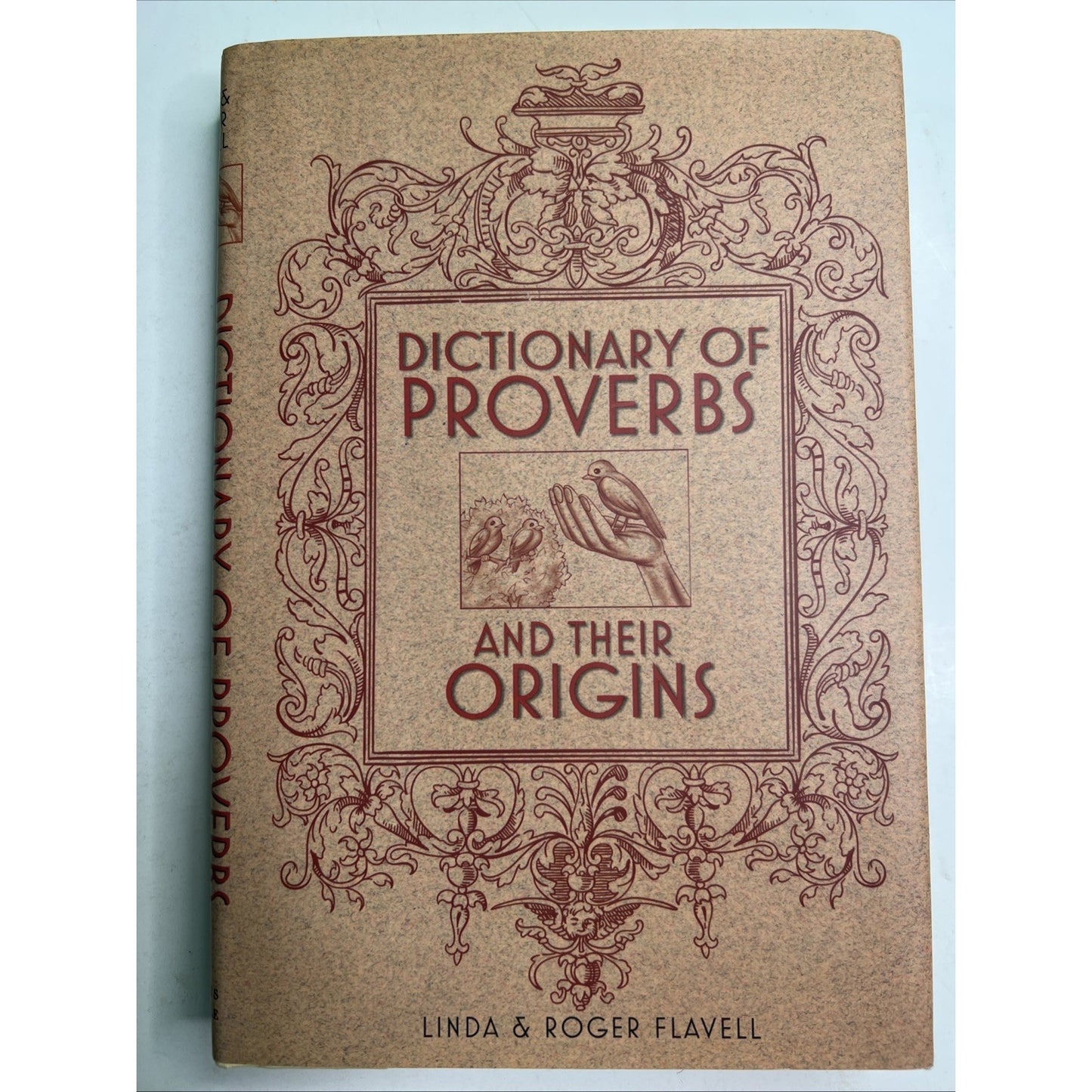 Dictionary Of Proverbs And Their Origins by Linda & Roger Flavell 1997 HC DJ
