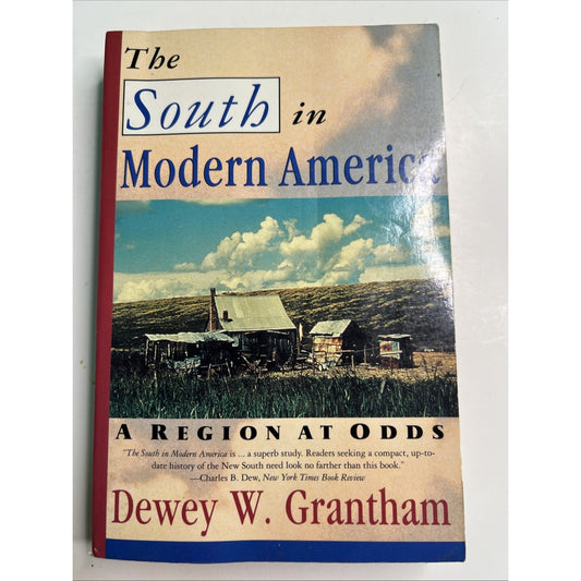 The South in Modern America: A Region At Odds Dewey W. Grantham 1995 PB