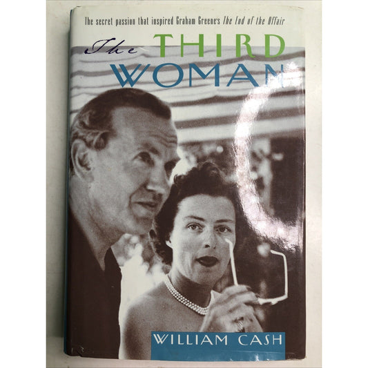 THE THIRD WOMAN: THE SECRET PASSION THAT INSPIRED THE END… By William Cash HC DJ
