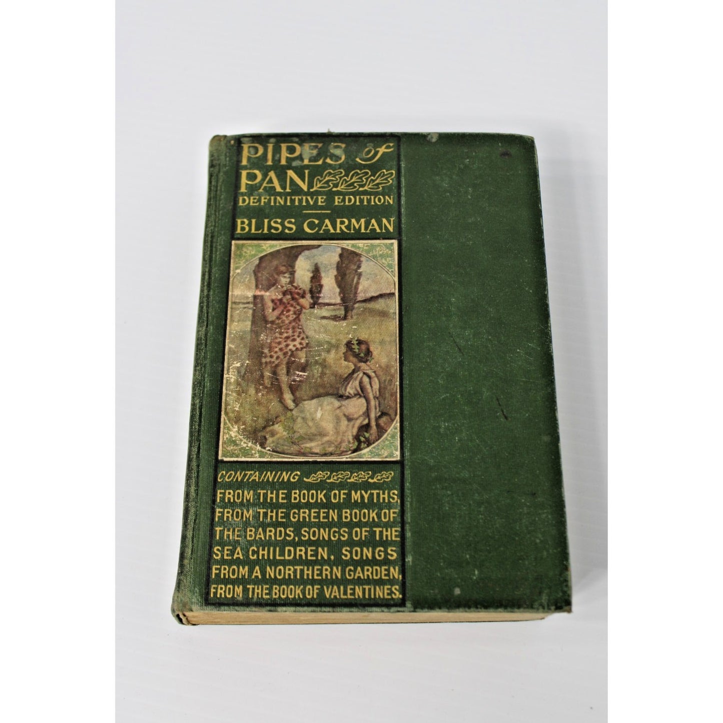 1906 Antique "Pipes of Pan" Definitive Edition- Bliss Carman, 1st Printing