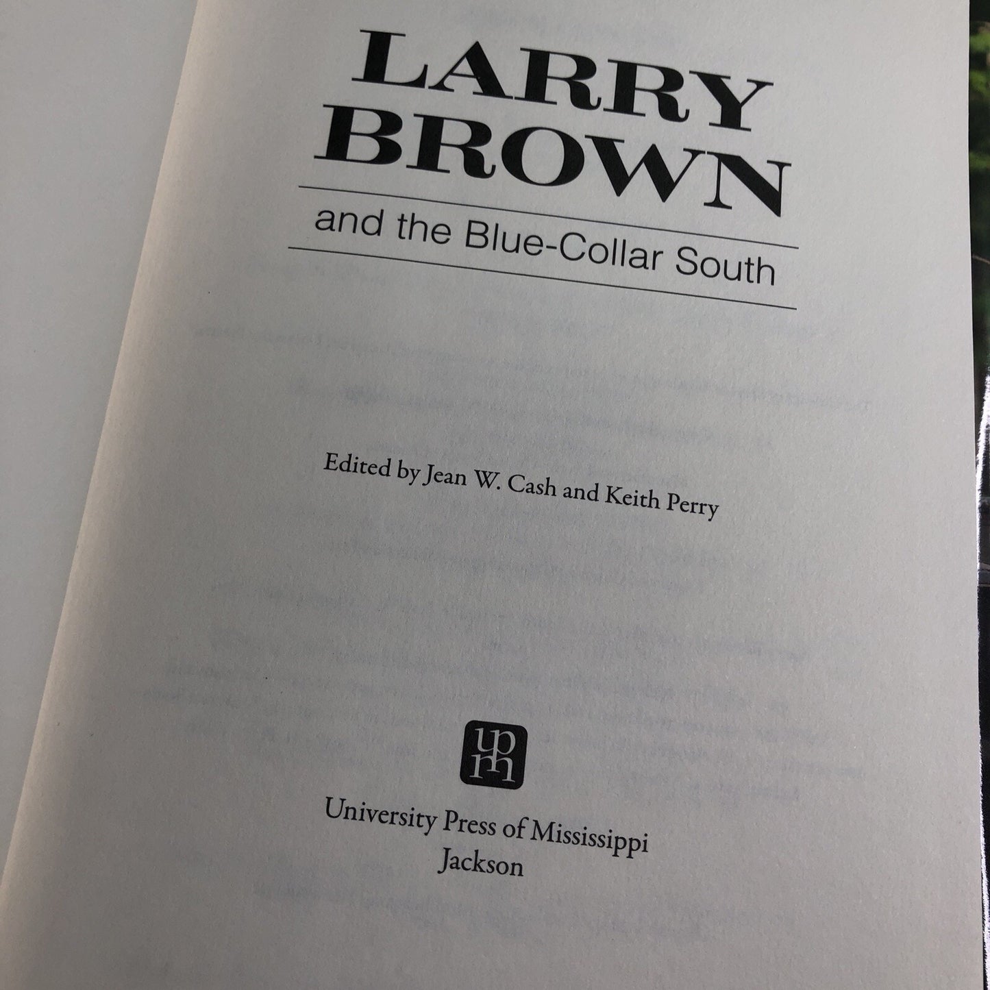 LARRY BROWN AND THE BLUE-COLLAR SOUTH Jean Cash & Keith Perry Mississippi 1st HC