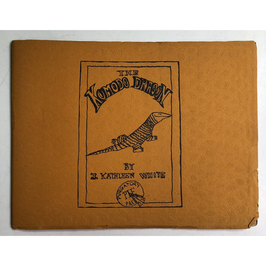 1982 The Komodo Dragon by J. Kathleen White Purgatory Pie Press Signed RARE