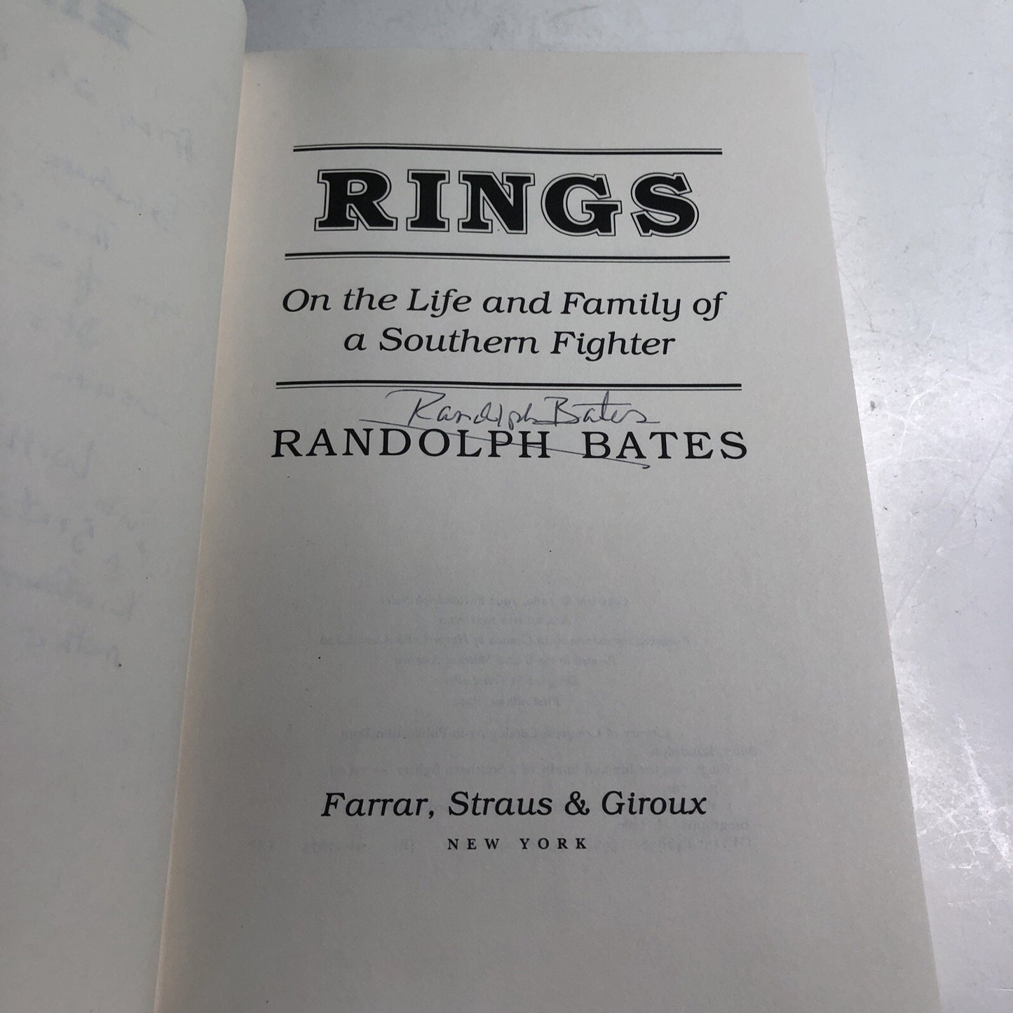 Signed RINGS: ON THE LIFE AND FAMILY OF A SOUTHERN FIGHTER By Randolph Bates