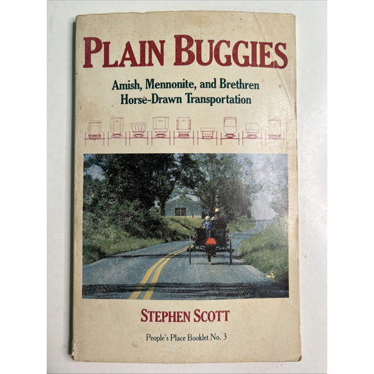 Stephen SCOTT Plain Buggies Amish Mennonite and Brethren Horse-Drawn 1st 1981 PB
