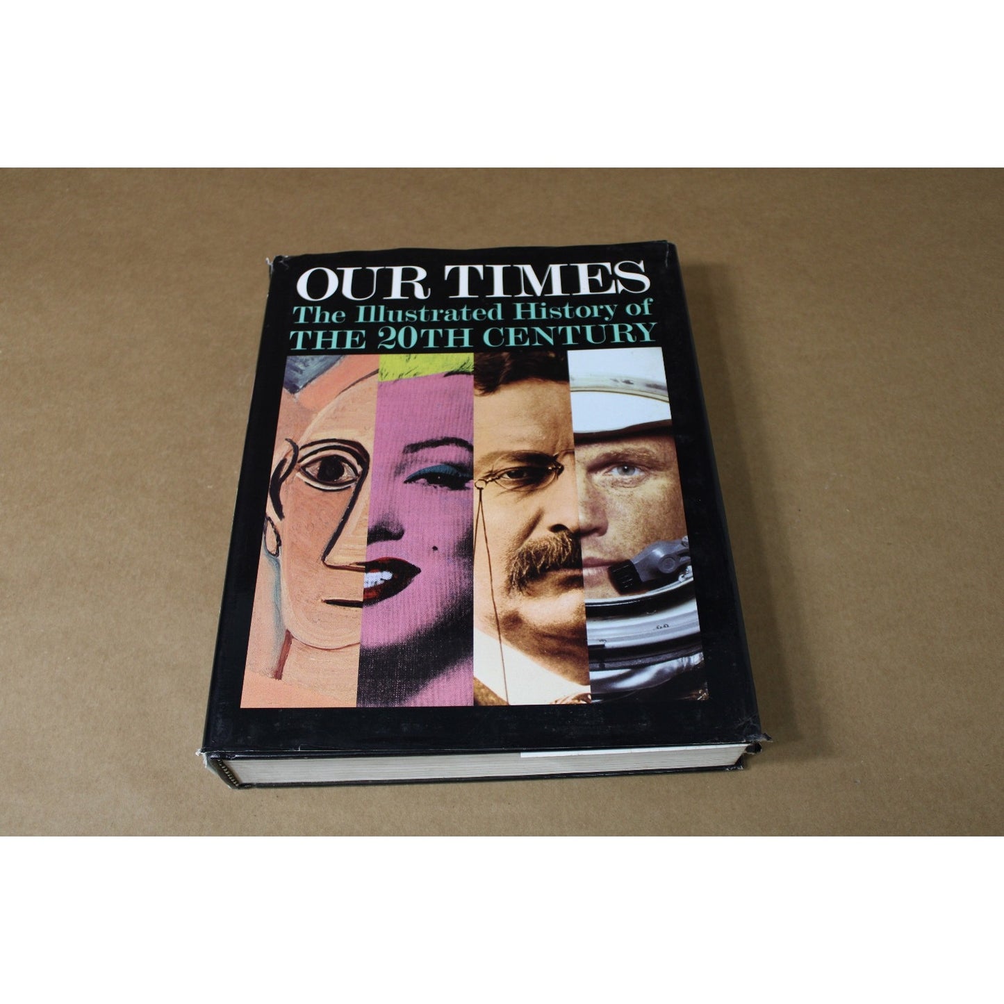 Our Times: An Illustrated History of the 20th Century - Hardcover, 1995