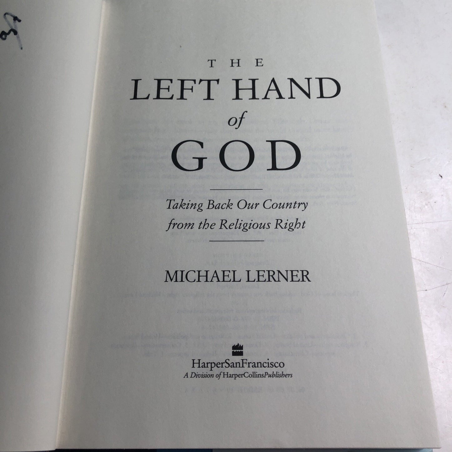 Left Hand of God Taking Back Our Country from the Right Michael Lerner SIGNED