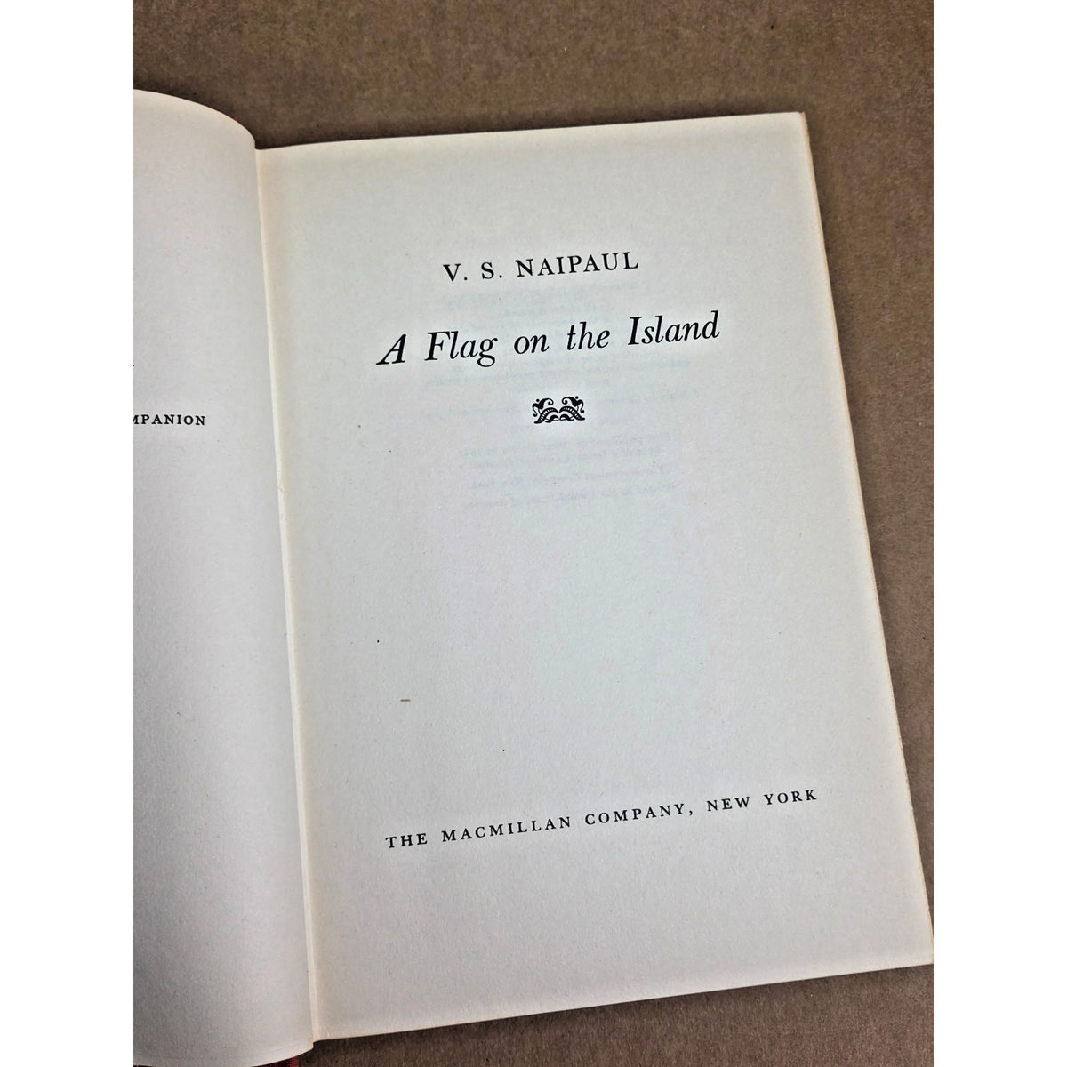V.S. Naipaul: A Flag on the Island - 1st US Edition 1967 Macmillan Nobel Author