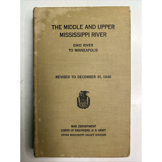 War Dept. US Army Corps of Engineers Mississippi River Navigation Guide 1948 HC