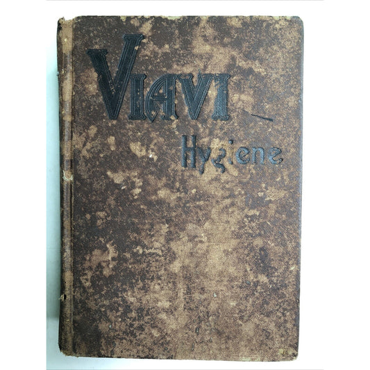 Viavi Hygiene by Hartland & Herbert Law Hardcover 1905