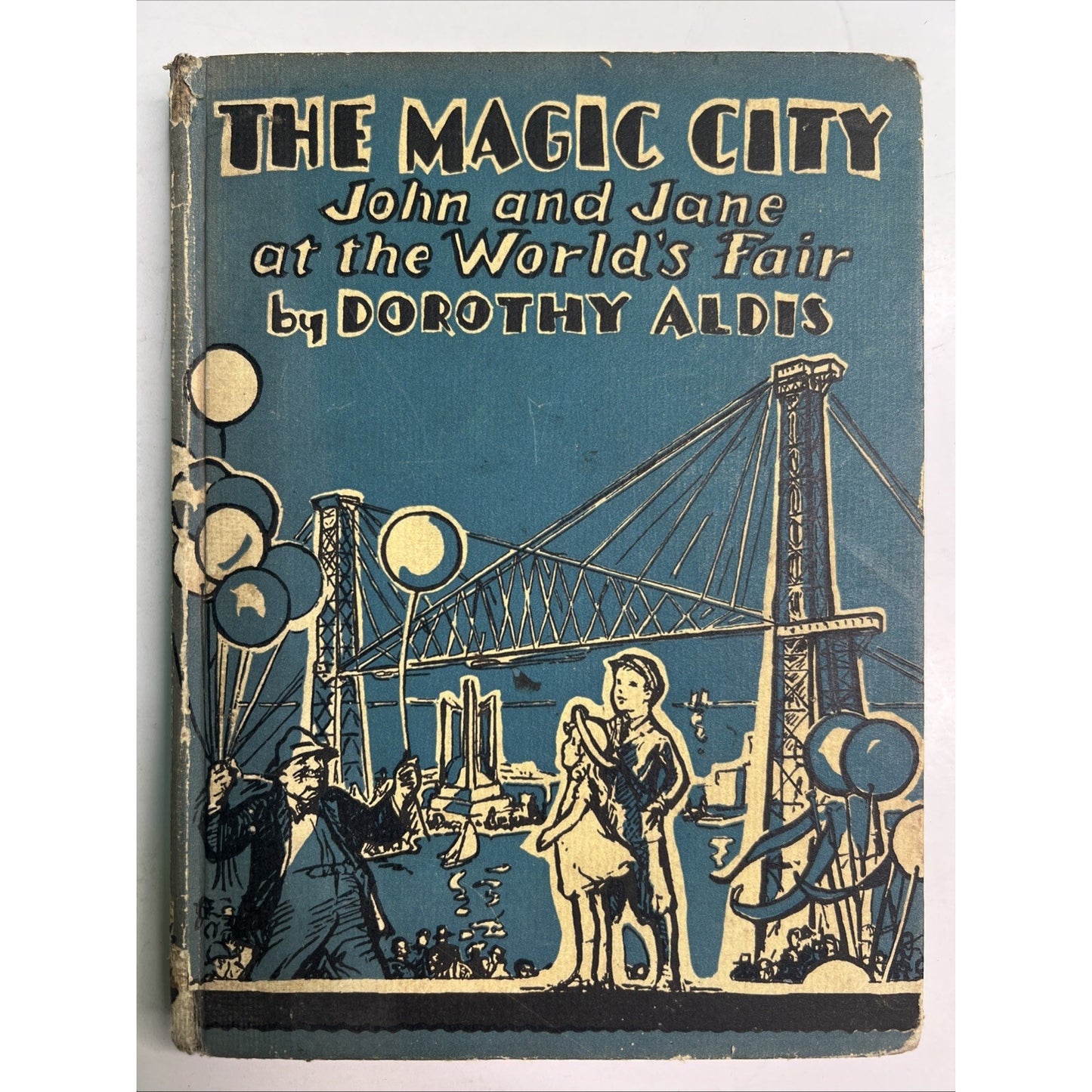 The Magic City John and Jane at the World's Fair Dorothy Aldis 1933 HC