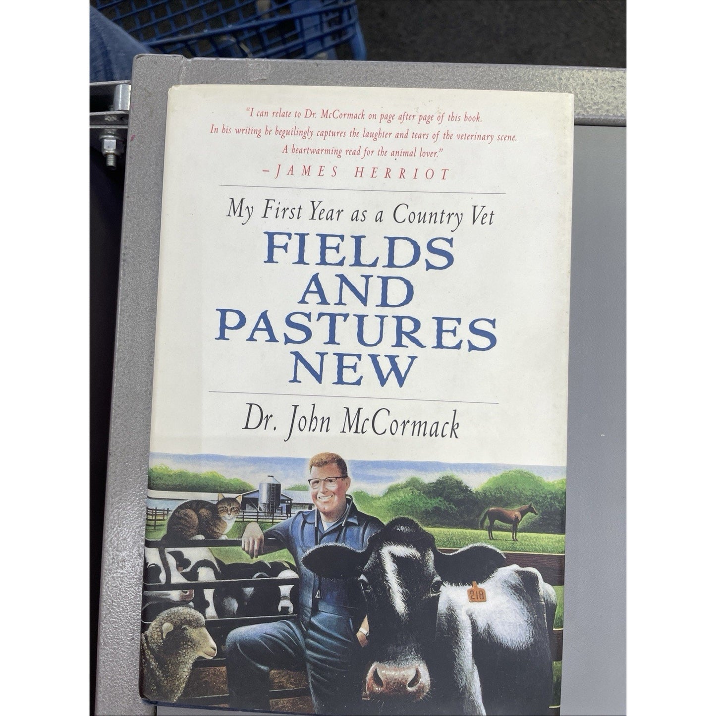 Fields and Pastures New: My First Year as a Country Vet McCormack SIGNED 1995 HC