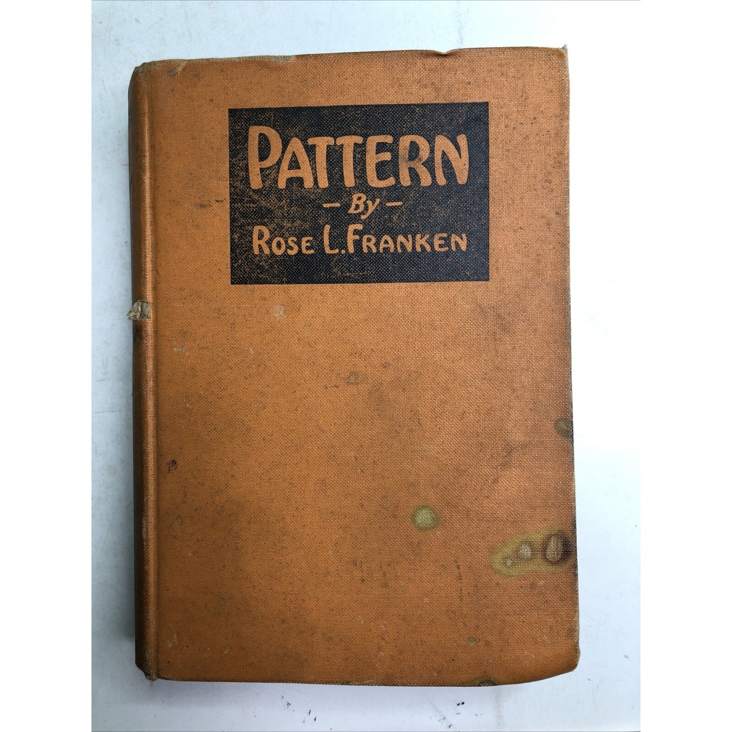 Pattern by Rose L. Franken (Hardcover, 1925)