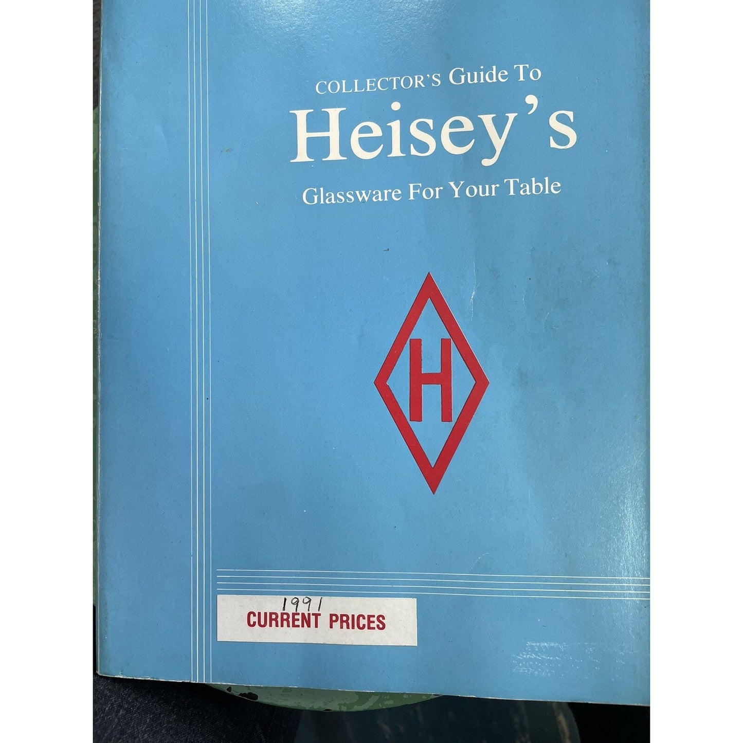 Collectors Guide To Heisey’s Glassware For Your Table 1991 Printing