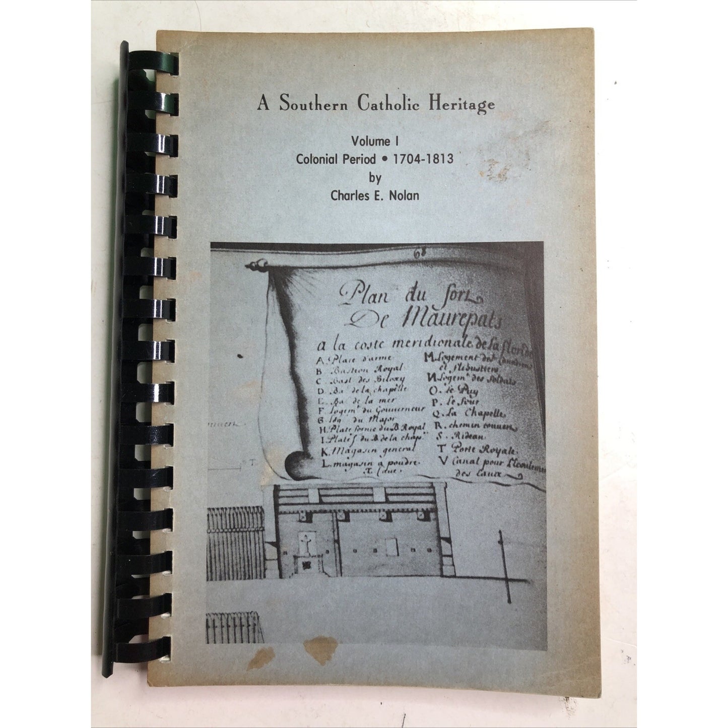 A Southern Catholic Heritage Volume 1 Charles Nolan Religious History Mobile AL