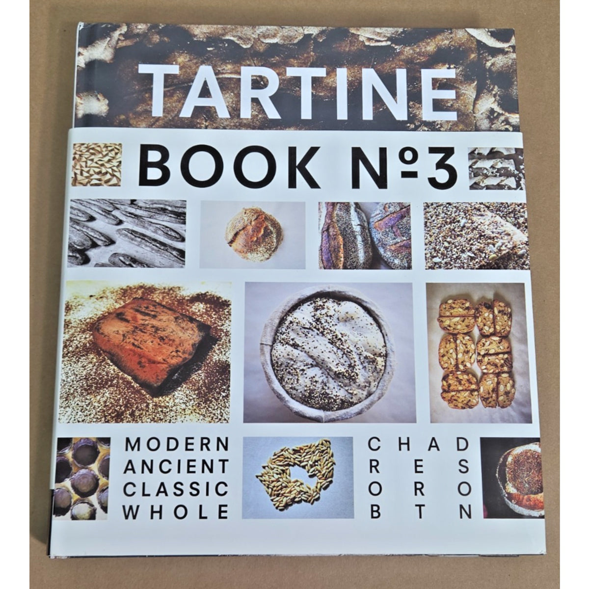 Tartine Book No. 3 by Chad Robertson- 1st Edition First Printing 2013 Excellent