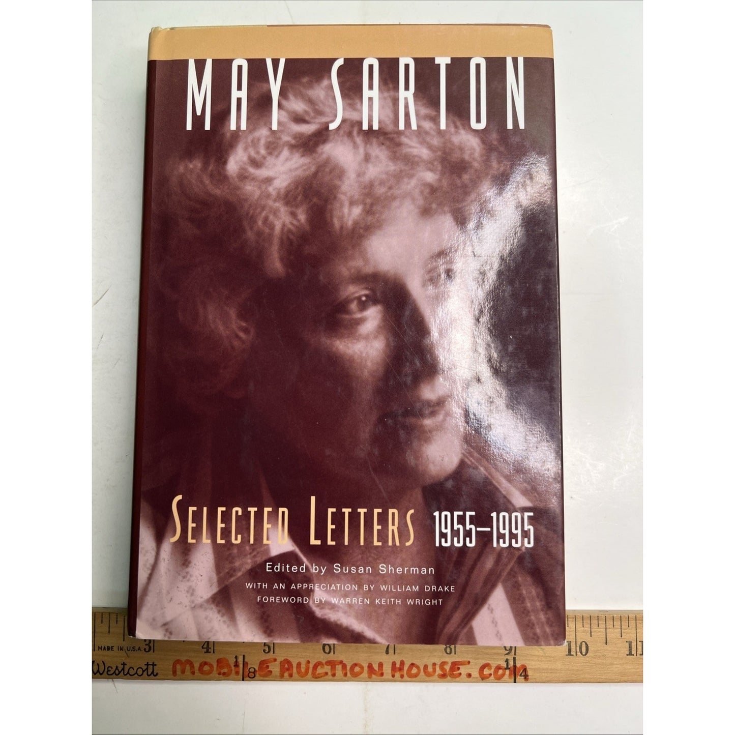Selected Letters 1955-1995 By May Sarton HC/DJ 1st printing 50 Illustrations