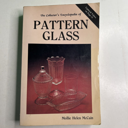 The Collector's Encyclopedia of PATTERN GLASS by Mollie Helen McCain 1994 PB