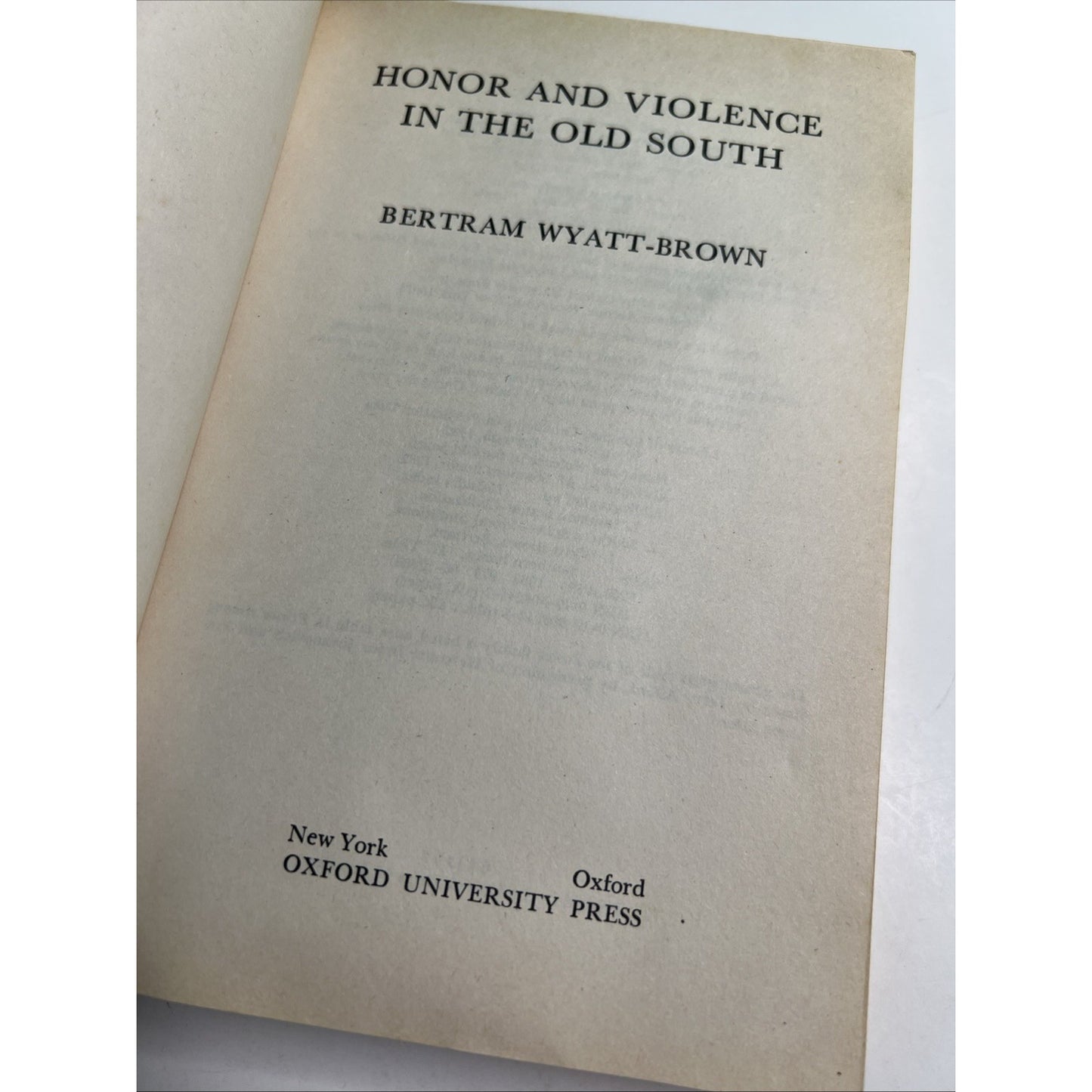 Honor & Violence in the Old South by Bertram Wyatt-Brown, Southern History, 1986