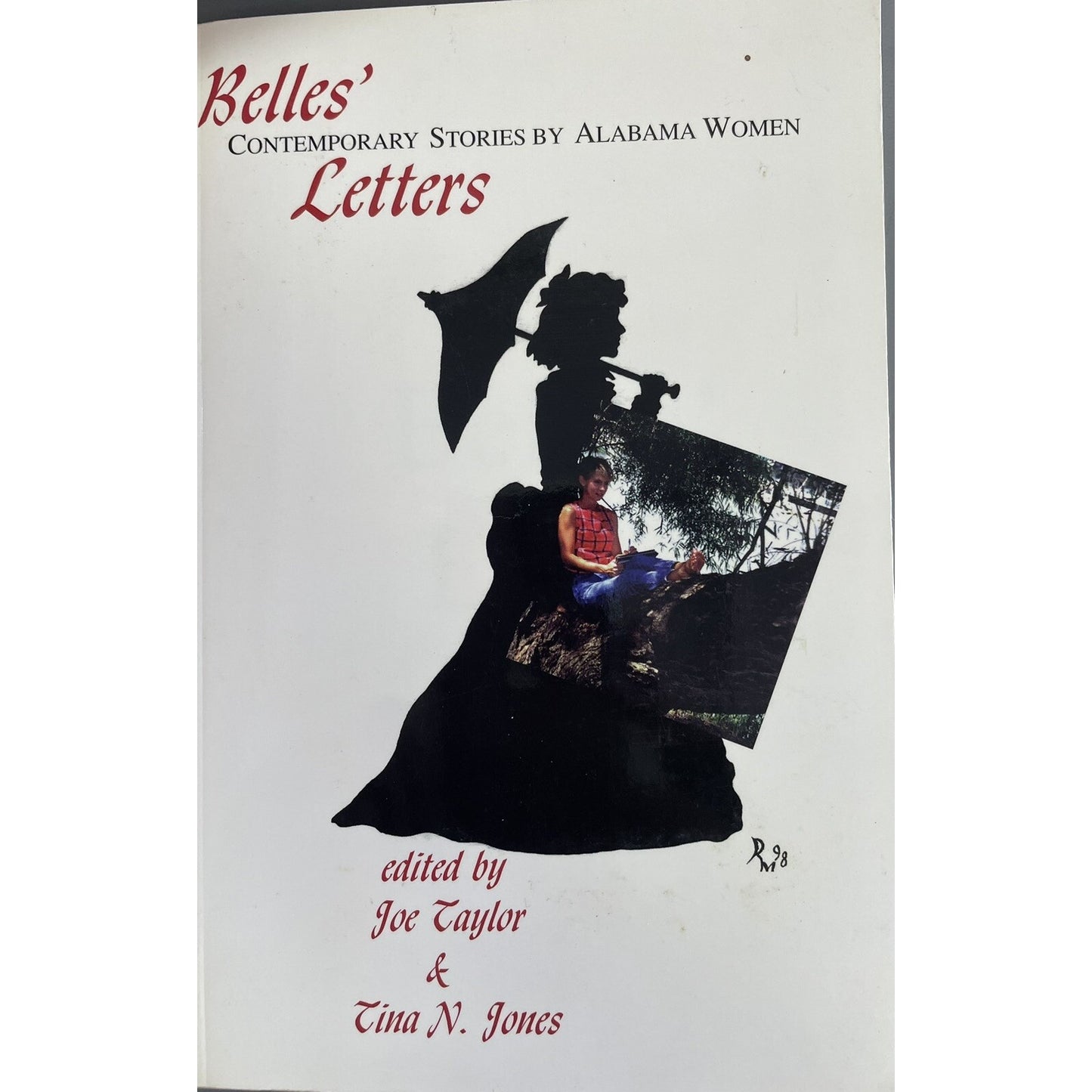 Belles' Letters: Contemporary Fiction by Alabama Women 1999 Taylor & Jones