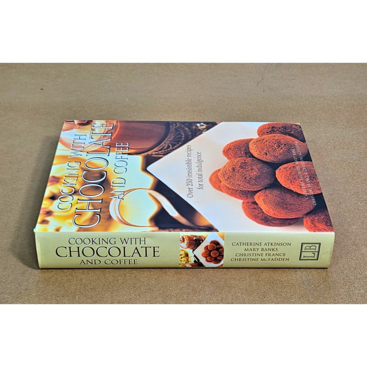 Cooking with Chocolate and Coffee Cookbook - 250+ Recipes Hardcover 2005