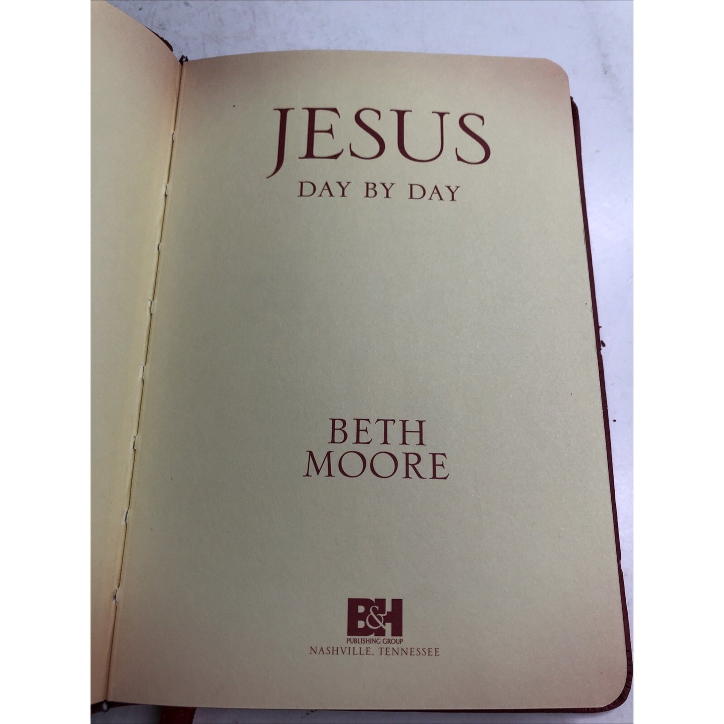 Jesus Day by Day - Beth Moore - 2013 Red Leather Bound Devotional 6.25 x 4.25