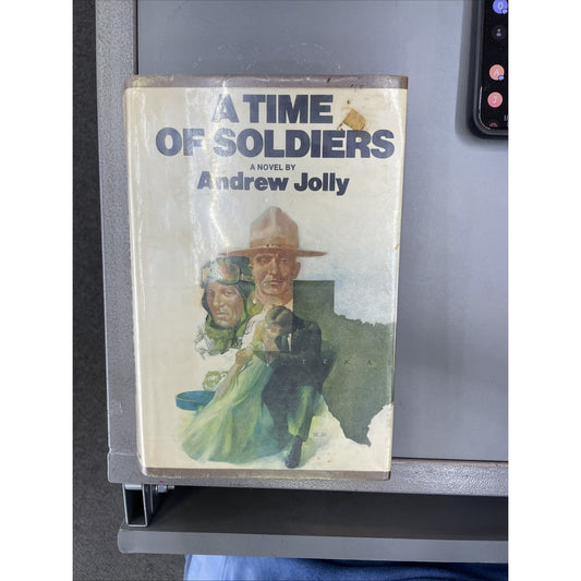A Time of Soldiers by Andrew Jolly 1976 Hardcover Dust Jacket Ex Library 1st Ed
