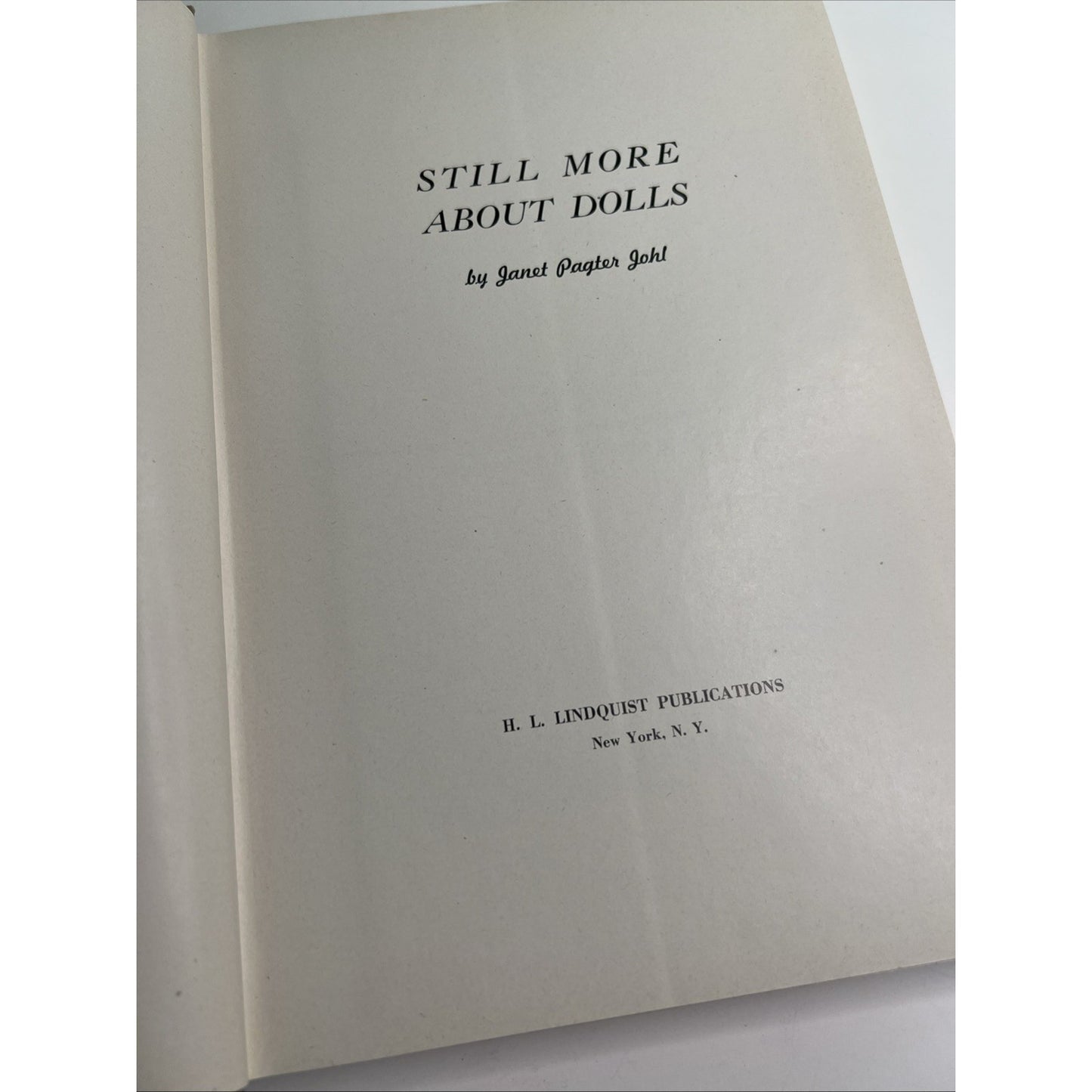 Still More About Dolls Janet Pagter Johl 1950 1st Edition Hardcover Illustrated