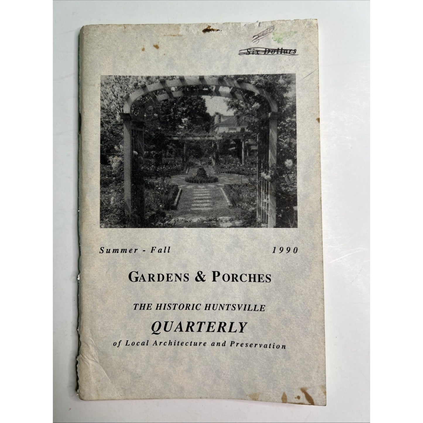 1990 THE HISTORIC HUNTSVILLE QUARTERLY OF LOCAL ARCHITECTURE & PRESERVATION