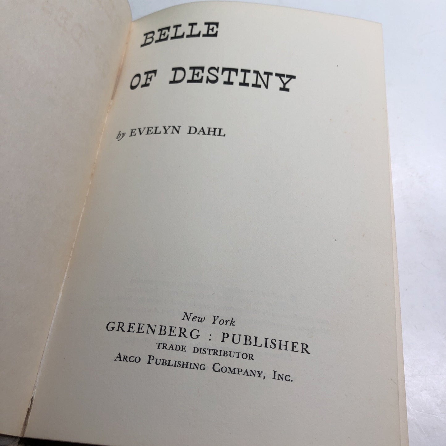 Belle of Destiny: the Tempestuous Love Affair of Madame Levert by Evelyn Dahl