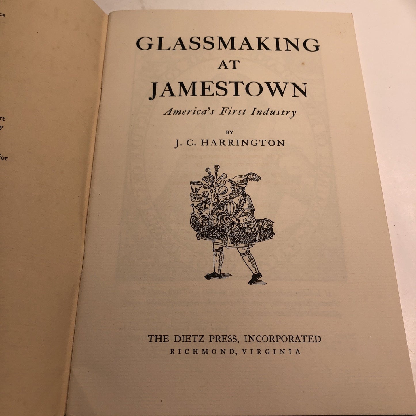 1952 Glassmaking at Jamestown by J. C. Harrington America’s First Industry