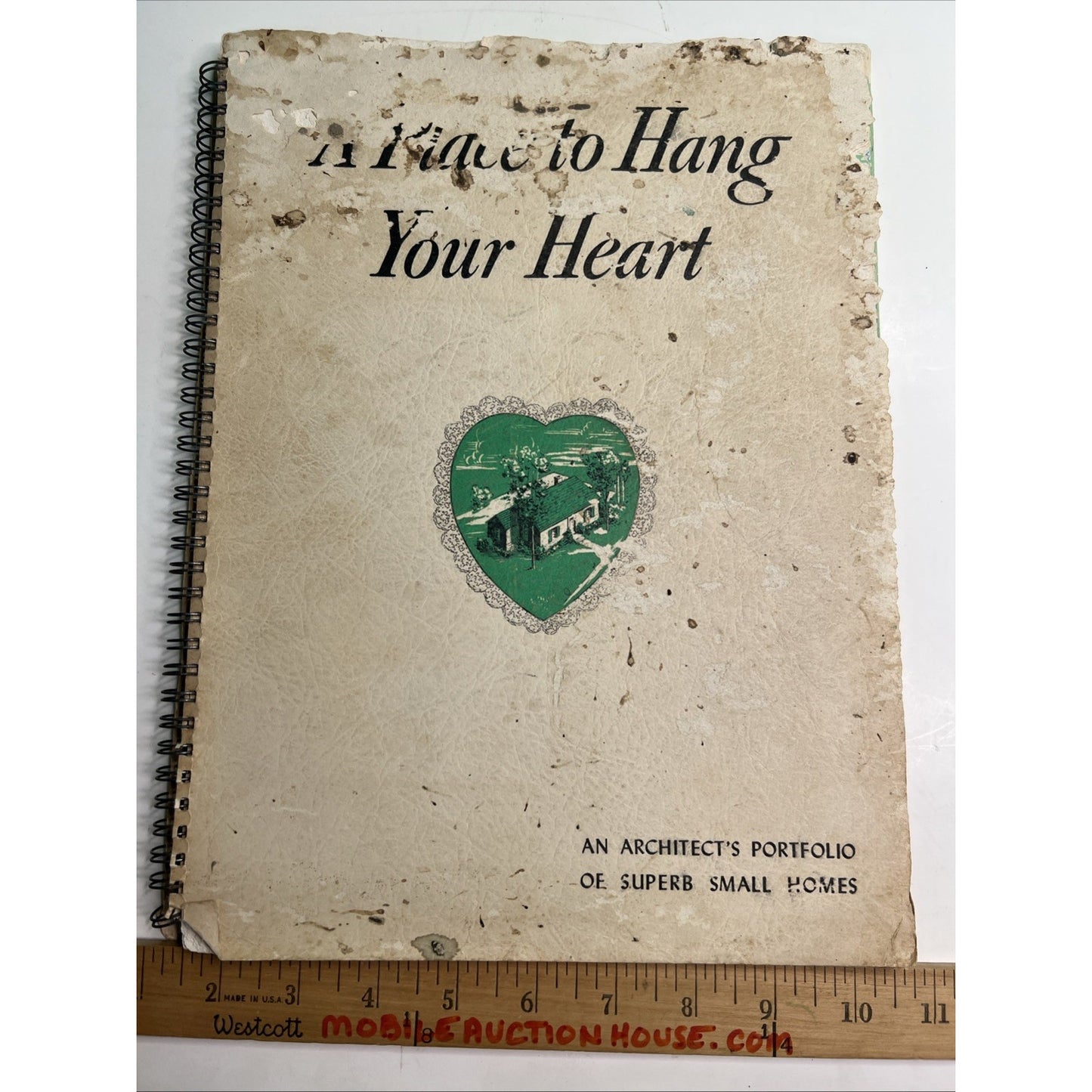 RARE 1946 A Place To Hang Your Heart Architect’s Portfolio Small Home Designs